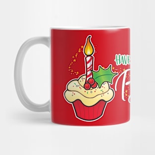 Have Yourself a Merry Little Birthday! WO Mug